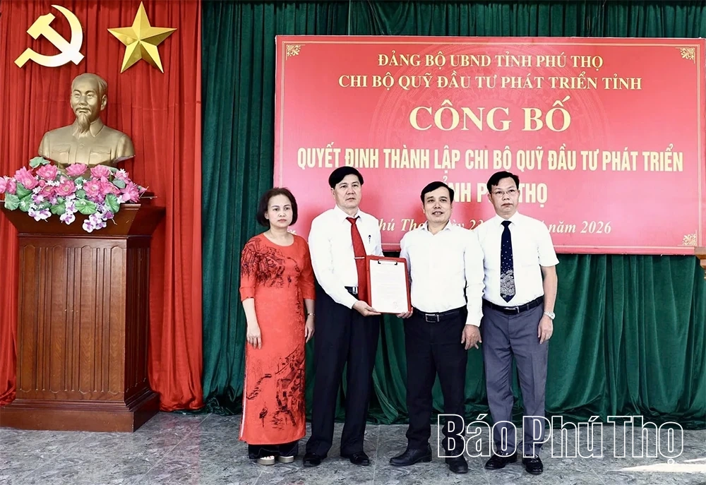 Thành lập Chi bộ Quỹ Đầu tư phát triển tỉnh Phú Thọ