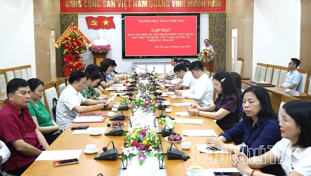 Gặp mặt đoàn đại biểu tỉnh Phú Thọ tham dự Đại hội đại biểu MTTQ Việt Nam lần thứ XI