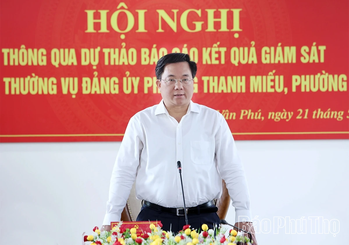Thông qua dự thảo báo cáo kết quả giám sát đối với Ban Thường vụ Đảng ủy các phường Vân Phú, Thanh Miếu