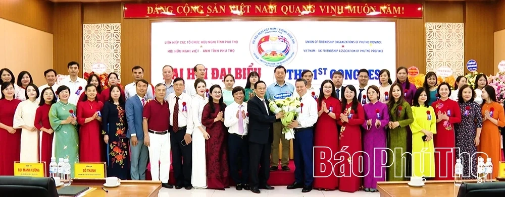 Phu Tho Vietnam–UK Friendship Association Holds Its First Congress for the 2026–2031 Term
