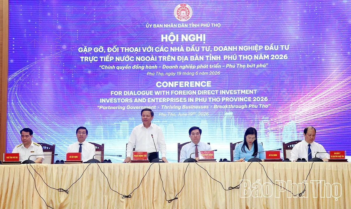Chính quyền đồng hành - Doanh nghiệp phát triển - Phú Thọ bứt phá