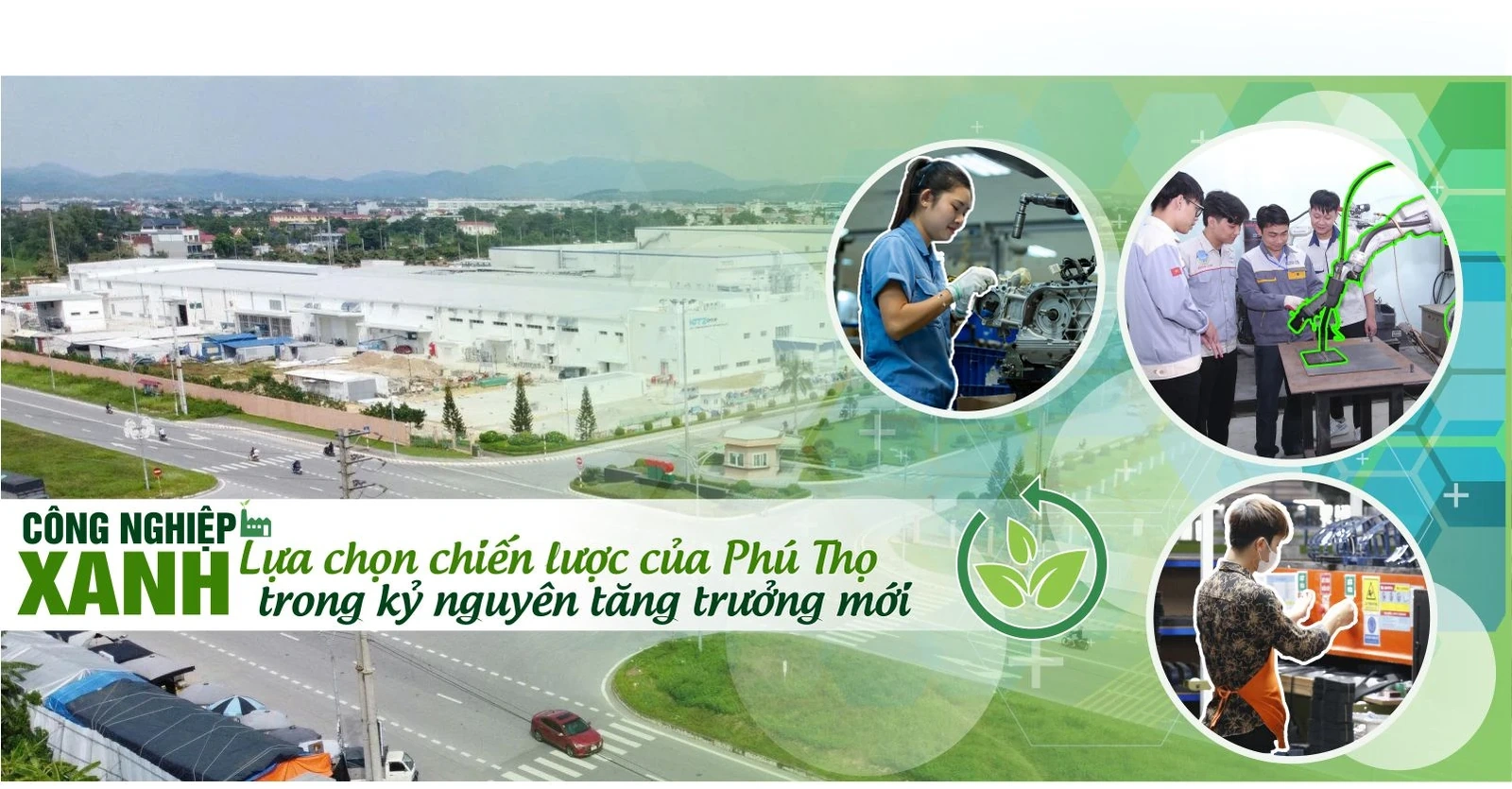 Công nghiệp xanh - Lựa chọn chiến lược của Phú Thọ trong kỷ nguyên tăng trưởng mới