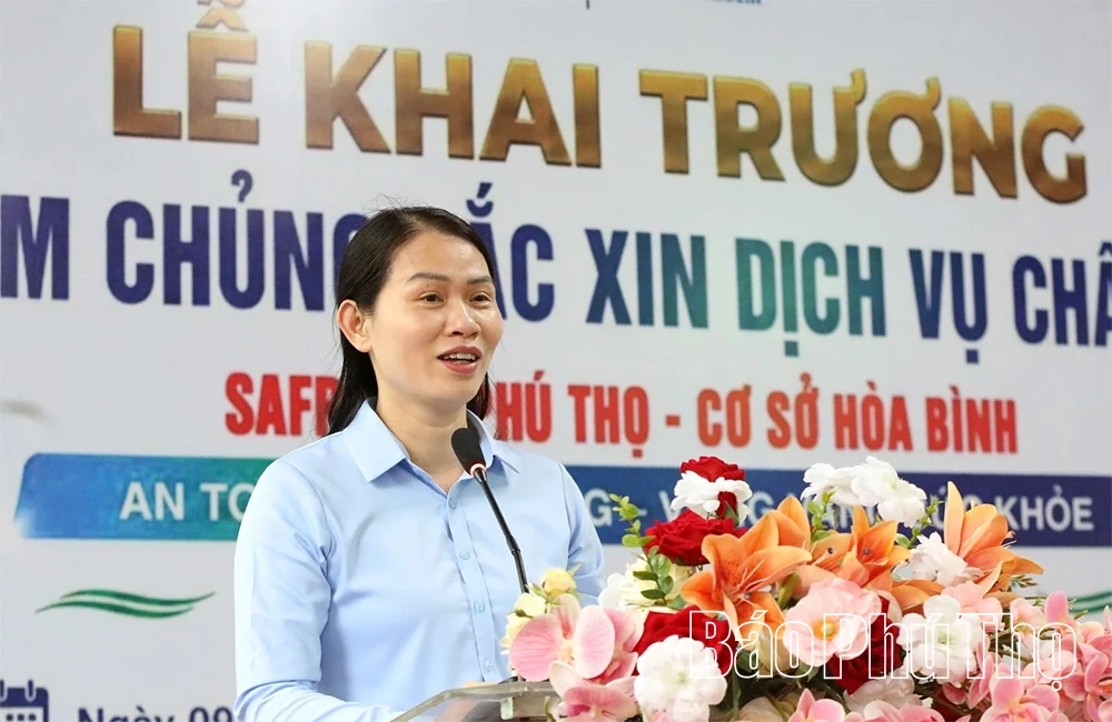 Khai trương Phòng Tiêm chủng vắc xin dịch vụ chất lượng cao Safpo 15 Phú Thọ - cơ sở Hòa Bình