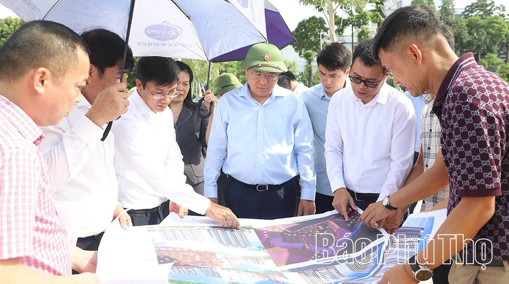 Chủ tịch UBND tỉnh Trần Duy Đông kiểm tra tiến độ triển khai các dự án nhà ở xã hội tại khu vực đô thị Việt Trì