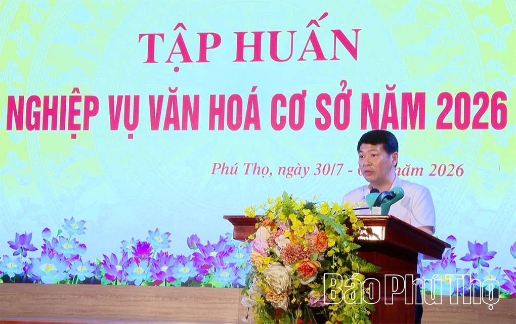 Tập huấn nghiệp vụ văn hóa cơ sở năm 2026