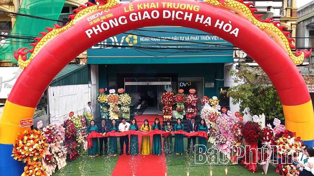 BIDV Chi nhánh Hùng Vương khai trương Phòng Giao dịch Hạ Hòa