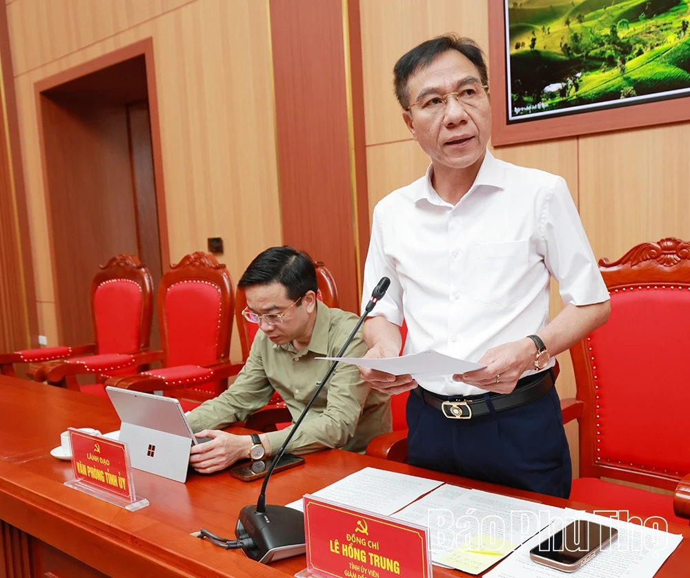 Ban Thường vụ Tỉnh ủy Phú Thọ cho ý kiến vào một số nội dung quan trọng