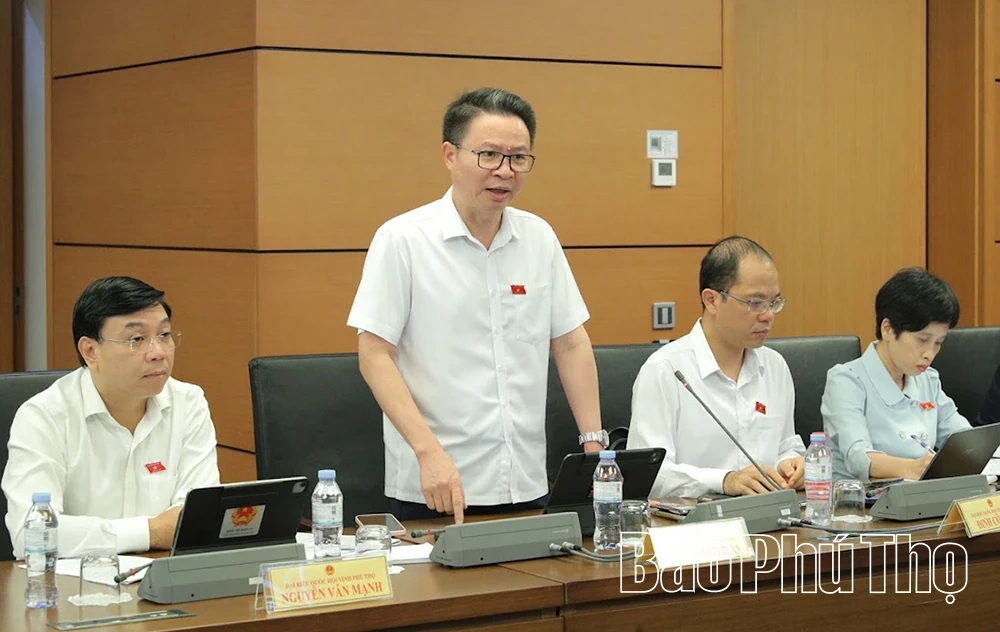 Đại biểu Quốc hội tỉnh Phú Thọ góp ý nhiều nội dung quan trọng tại tổ