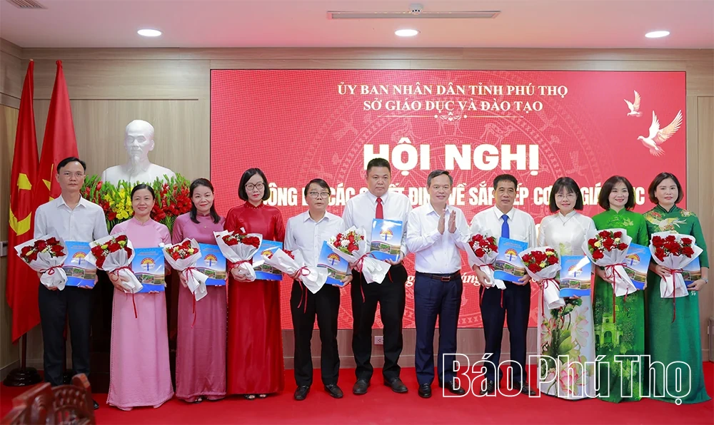 Sở Giáo dục và Đào tạo Phú Thọ công bố các quyết định về sắp xếp cơ sở giáo dục và công tác cán bộ