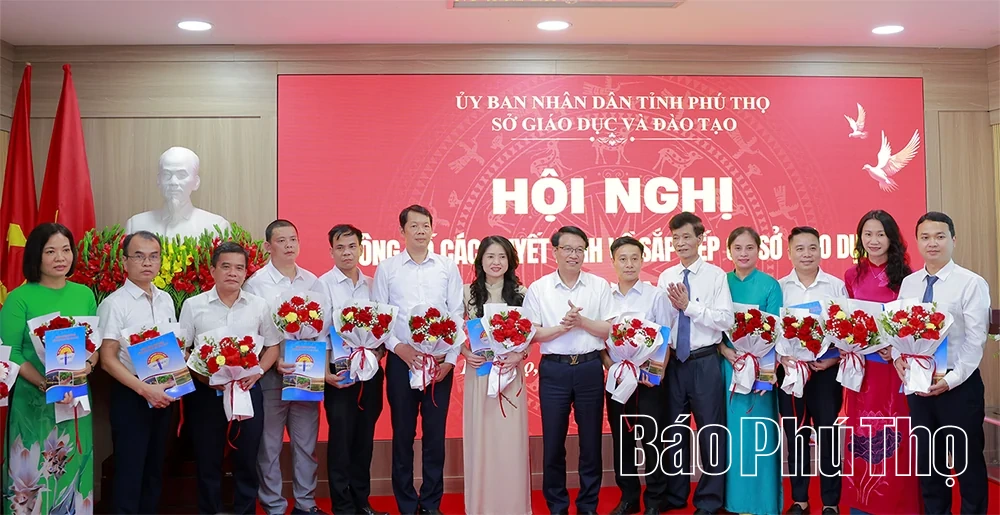 Sở Giáo dục và Đào tạo Phú Thọ công bố các quyết định về sắp xếp cơ sở giáo dục và công tác cán bộ