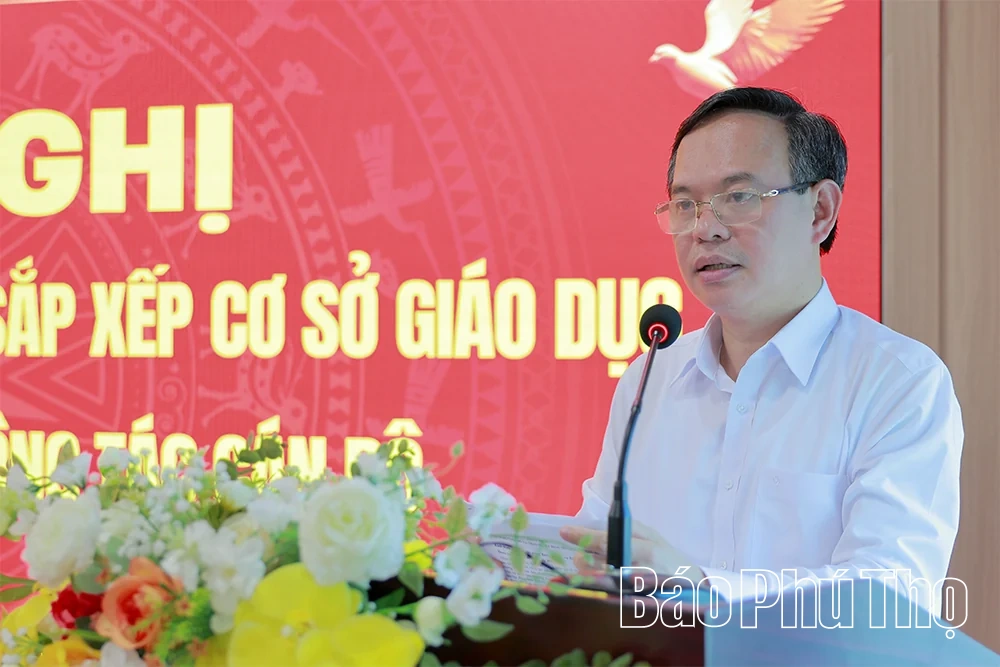 Sở Giáo dục và Đào tạo Phú Thọ công bố các quyết định về sắp xếp cơ sở giáo dục và công tác cán bộ