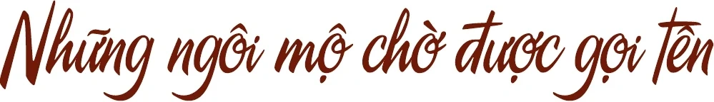 “Đi tìm tên anh” - Hành trình trả lại danh tính cho liệt sĩ