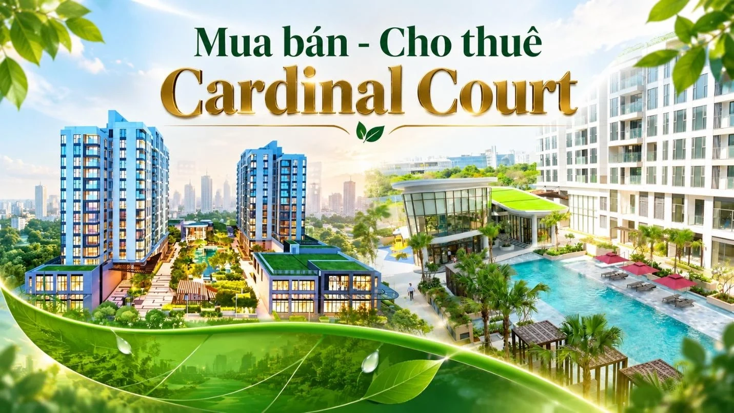 Căn hộ Cardinal Court duy trì sức hút nhờ nhu cầu mua bán và cho thuê ổn định