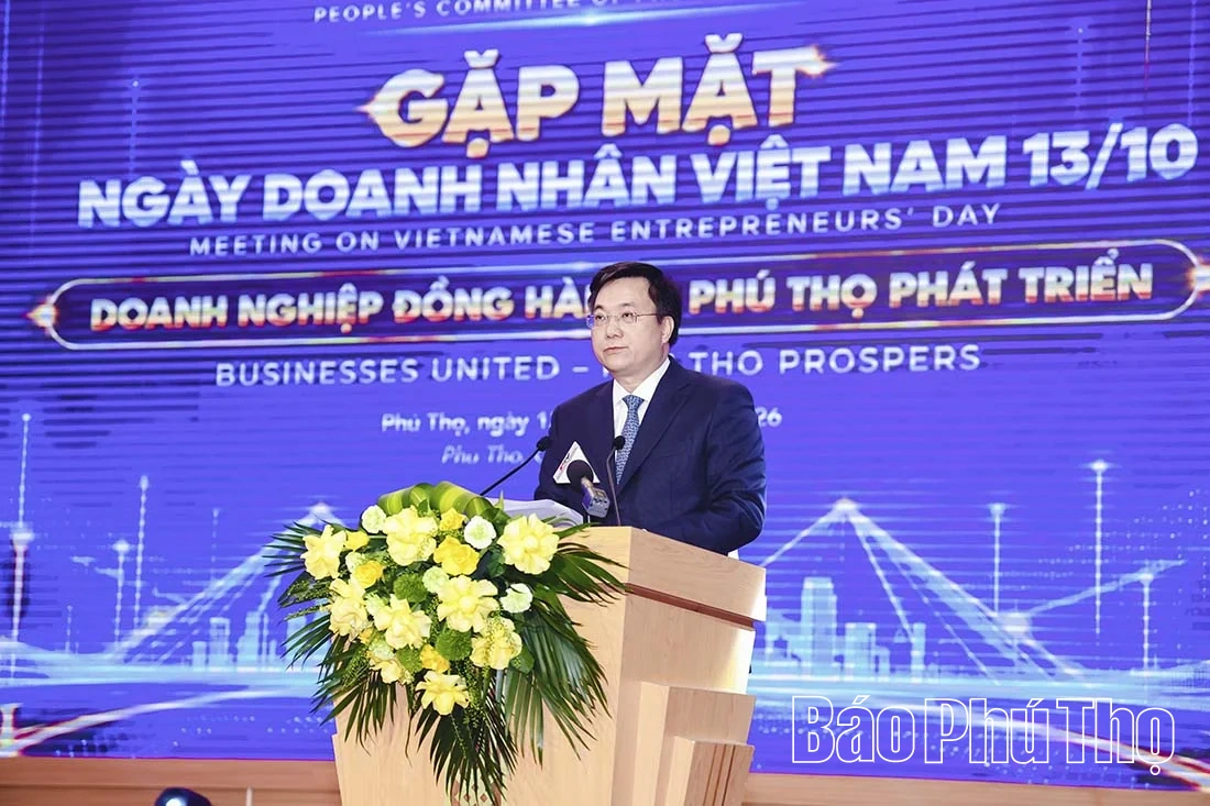 Phú Thọ đồng hành cùng doanh nghiệp, thúc đẩy tăng trưởng hai con số