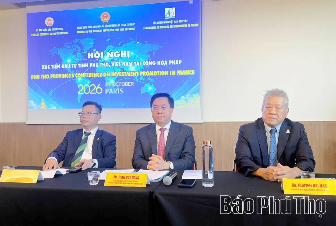 Phú Thọ đẩy mạnh đối ngoại và xúc tiến đầu tư tại Cộng hòa Pháp