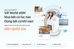 World eSIM: Mở rộng kết nối, khám phá thế giới