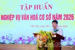 Tập huấn nghiệp vụ văn hóa cơ sở năm 2026