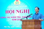 Liên đoàn Lao động tỉnh Phú Thọ tập huấn nghiệp vụ kiểm tra, giám sát cho gần 300 cán bộ công đoàn
