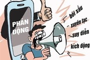 Tỉnh táo nhận diện và phòng ngừa hoạt động nhiễu loạn, xuyên tạc thông tin