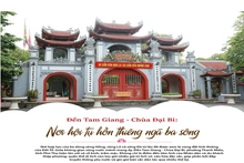 Đền Tam Giang - Chùa Đại Bi: Nơi hội tụ hồn thiêng ngã ba sông