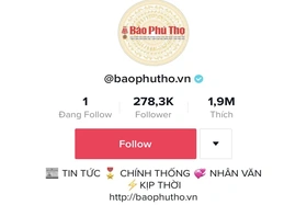 Kênh tiktok Báo Phú Thọ được cấp tích xanh