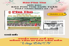 Báo Phú Thọ: Mời đọc số Báo Phú Thọ Cuối tuần phát hành ngày 23-8-2025