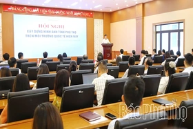 Tập huấn “Xây dựng hình ảnh tỉnh Phú Thọ trên môi trường quốc tế hiện nay”