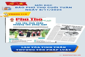 Báo Phú Thọ: Mời đọc Báo Phú Thọ Cuối tuần phát hành ngày 8-11-2025