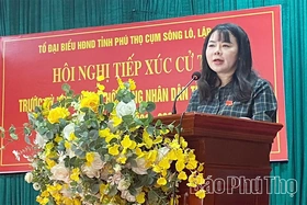 Đại biểu HĐND tỉnh tiếp xúc cử tri khu vực Sông Lô – Lập Thạch