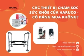 Các thiết bị chăm sóc sức khỏe của Haruco - Có đáng mua không?