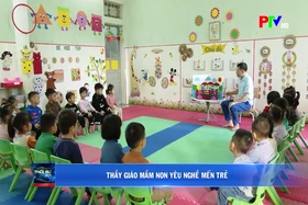 Thầy giáo mầm non yêu nghề mến trẻ