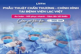 Chấn thương chỉnh hình tại Lạc Việt: Kỹ thuật hiện đại - ít xâm lấn - hồi phục nhanh