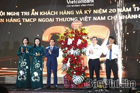 Kỷ niệm 20 năm thành lập Ngân hàng TMCP Ngoại thương Việt Nam - Chi nhánh Vĩnh Phúc