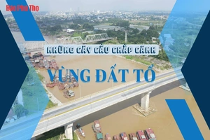 Những cây cầu chắp cánh vùng Đất Tổ