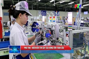 Thông tin đối ngoại: Phú Thọ - Điểm đến tin cậy của dòng vốn toàn cầu