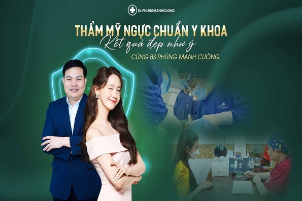 Nâng ngực tại BS Phùng Mạnh Cường hơn 15 kinh nghiệm trong thẩm mỹ