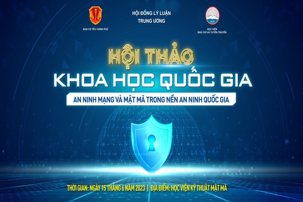 Hội thảo “An ninh mạng và mật mã trong nền an ninh Quốc gia”