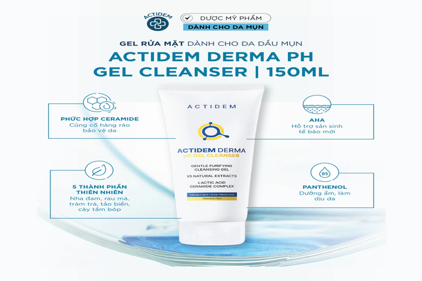 Ra mắt sản phẩm Sữa rửa mặt dạng Gel Actidem Derma pH Gel Cleanser