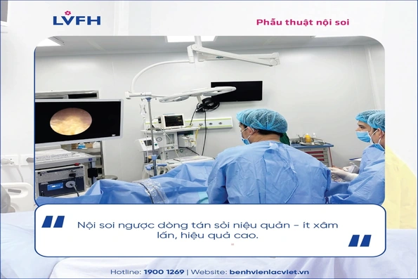 Nội soi ngược dòng tán sỏi niệu quản - Ít xâm lấn, hiệu quả cao