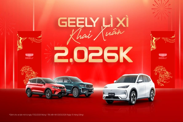 Geely lì xì khai xuân – Nhận lộc 2.026.000 VNĐ khi mua xe đầu năm