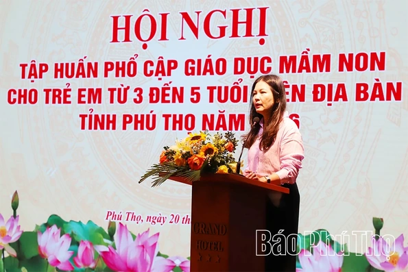 Trên 500 cán bộ quản lý, giáo viên tham gia tập huấn phổ cập giáo dục mầm non cho trẻ 3 - 5 tuổi