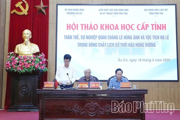 Hội thảo khoa học về thân thế, sự nghiệp Quan Chàng Lê Hùng Ánh và dòng họ Lê
