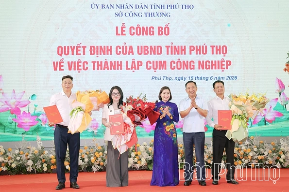 Công bố và trao quyết định thành lập 3 cụm công nghiệp đầu tiên của tỉnh Phú Thọ mới