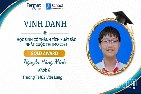 Học sinh Trường THCS Văn Lang giành 15 giải tại vòng chung kết quốc tế IMO 2026