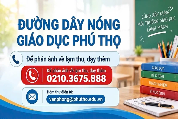 Phú Thọ công bố đường dây nóng tiếp nhận phản ánh về lạm thu, dạy thêm không đúng quy định