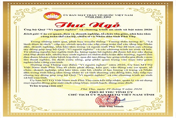 Ủy ban MTTQ tỉnh Phú Thọ gửi Thư ngỏ ủng hộ Quỹ “Vì người nghèo” và chương trình an sinh xã hội năm 2026