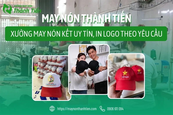 Xưởng May Nón Kết Uy Tín, In Logo Theo Yêu Cầu - May Nón Thành Tiến