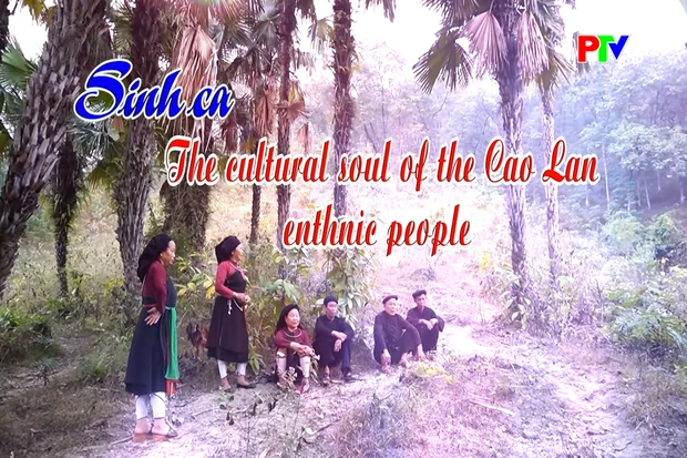 Sinh Ca: The cultural soul of the Cao Lan ethnic people