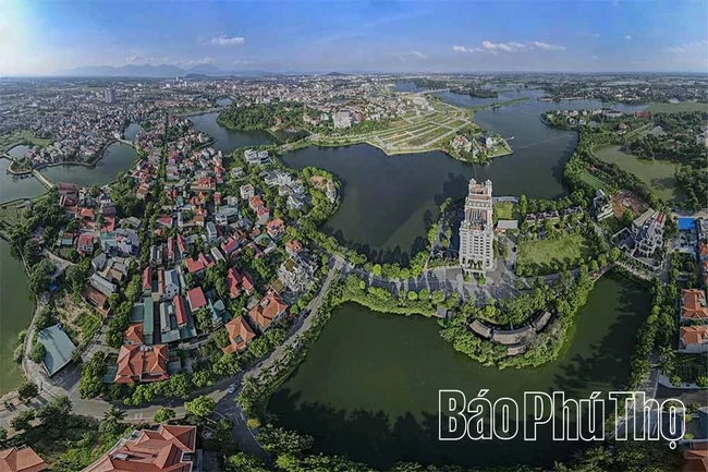 Phu Tho Builds Modern Urban Areas Coupled with Sustainable Development