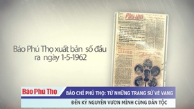 Báo chí Phú Thọ: Từ những trang sử vẻ vang đến kỷ nguyên vươn mình cùng dân tộc